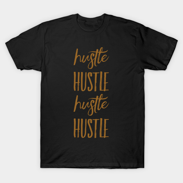 Hustle hustle hustle hustle by WordFandom